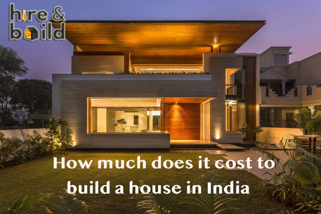 How much does it cost for house construction in India
